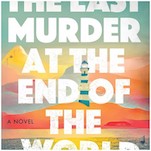 The Last Murder At the End of the World Doesn’t Quite Live Up to the Promise of Its Fascinating Premise