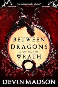 Between Dragons and Their Wrath Most Anticipated Summer Fantasy 2024