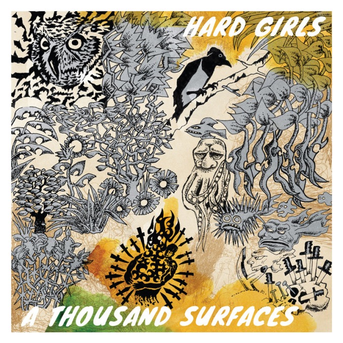 Tied to a Wire, Pulling Straight From the Past to Now: Hard Girls’ A Thousand Surfaces at 10