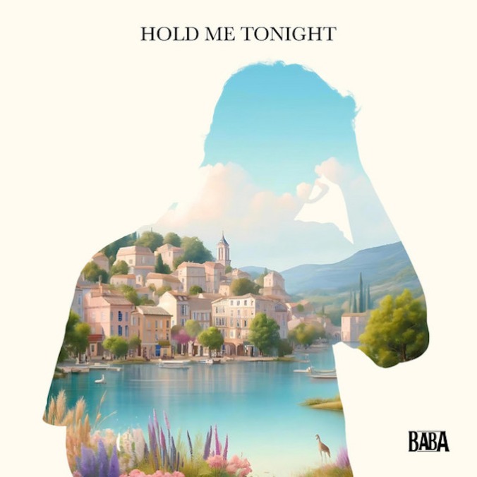 Baba’s Latest Single “Hold Me Tonight”