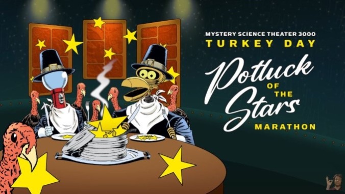 MST3K Remains in Stasis, but Turkey Day 2024 Lives on with Celebrity Guest Hosts