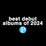 The 40 Best Debut Albums of 2024