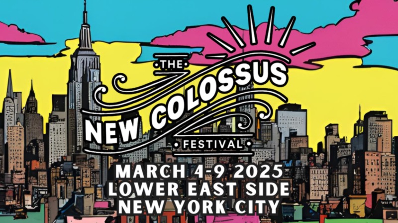 New Colossus Festival 2025: 7 Acts We Can’t Wait to See