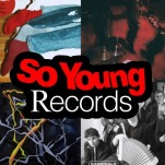 There Were Stars in Your Eyes: The So Young Records Story