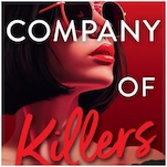 The Return of an Ex-Crush Shakes Up a Young Mafia Heiress In This Excerpt From In The Company of Killers