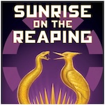 Sunrise on the Reaping Is the Hunger Games Prequel We’ve Been Waiting For