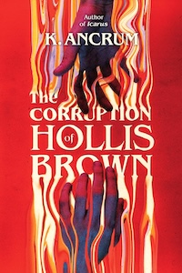 The Corruption of Hollis Brown YA April 2025