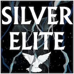 Silver Elite Is Bringing Bingeable Dystopian Fiction Back