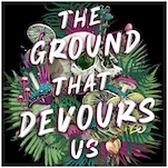 In This Exclusive Excerpt From The Ground That Devours Us, Two Sisters Train to Kill Vampires In Post-Apocalyptic Charlotte