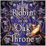 Read the First Chapter of Highly Anticipated Romantasy Sequel The Robin on the Oak Throne