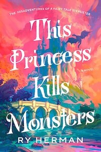 This Princess Kills Monsters Best Fantasy Books June 2025