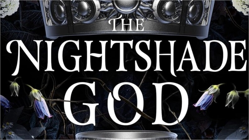 The Nightshade God Is an Unhinged, Chaotic, and Thoroughly Satisfying Series Conclusion
