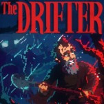 The Drifter Is a Gripping Mystery with Grating Characters