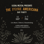 Ilegal Mezcal Presents the Paste Americana Party at AmericanaFest in Nashville: Free with RSVP