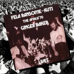 Time Capsule: Fela Kuti and The Africa ‘70 with Ginger Baker, Live!