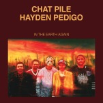 Chat Pile and Hayden Pedigo Combine Styles On In the Earth Again