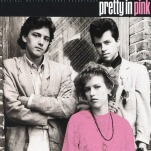 Pretty in Pink’s prom soundtrack was one for the ages
