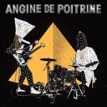 Angine de Poitrine thrash wildly throughout space and time